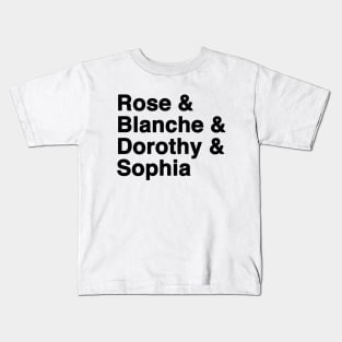 Four Golden Old Girls Dorothy, Rose, Sophia, and Blanche Kids T-Shirt